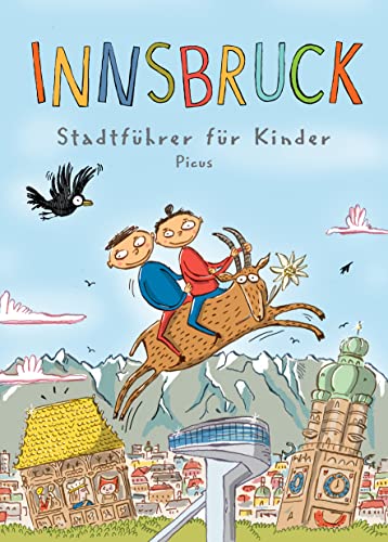 Innsbruck - Stadtführer für Kinder von Picus Verlag
